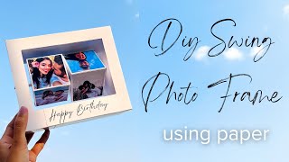 DIY Swing Photo Frame Using Paper  Paper Photo Frame  Diy Gift Idea  Paper Craft [upl. by Robinson]