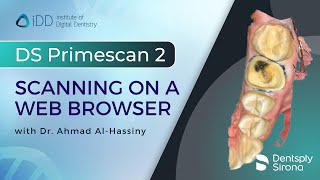 Scanning with Primescan 2  on a web browser  Institute of Digital Dentistry [upl. by Kciredes]