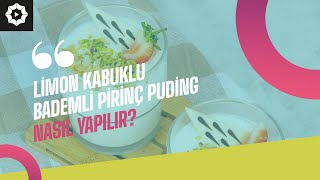 Limon Kabuklu Bademli Pirinç Puding Nasıl Yapılır  Atıksız Tarifler  Ahmet Özberk  B53 [upl. by Beacham]