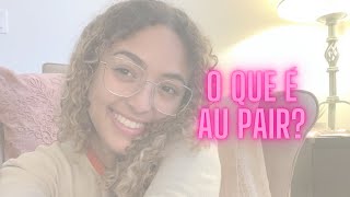 O QUE É AU PAIR AGÊNCIAS  MEU PROCESSO  vlog 3 [upl. by Ahsinrat687]