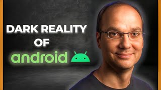 DARK REALITY of Android and it’s Founder [upl. by Juetta735]