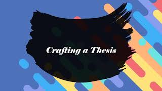 Crafting a Thesis [upl. by Dorolisa]