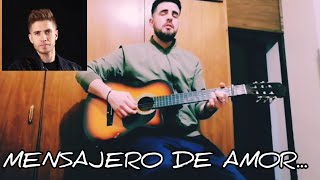 quotMENSAJERO DE AMORquot  COVER 🎼🕊️ ALVARO CURBELO [upl. by Anaerdna]