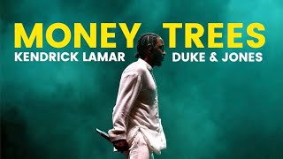 Kendrick Lamar  Money Trees Duke amp Jones Remix [upl. by Mcspadden]