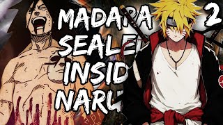 What if Naruto had Madara and Kurama Sealed inside Him  Part 2 [upl. by Melony]