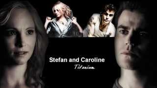 ∞ Caroline  Stefan ll Titanium ∞ 7x06 [upl. by Miun]