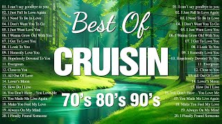 Most Popular Cruisin Love Songs Collection 🍀 Relaxing Evergreen Old Love Songs 80s 90s [upl. by Good]