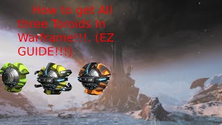 How To get All Toroids In Warframe [upl. by Ettegroeg]