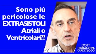 Sono più pericolose le Extrasistoli Atriali o Ventricolari [upl. by Onez696]