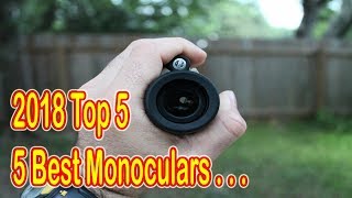 Top 5 Best Monoculars For The Money 2018 [upl. by Alleacim]