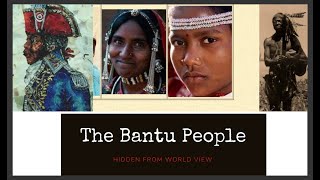 The Bantu People [upl. by Lovering]