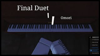 Omori  Final duet  Roblox piano sheets [upl. by Nainatrad]