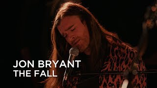 Jon Bryant  The Fall  First Play Live [upl. by Levitus]