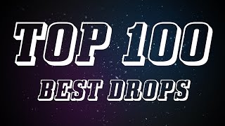 Top 100 Best Drops [upl. by Corri445]