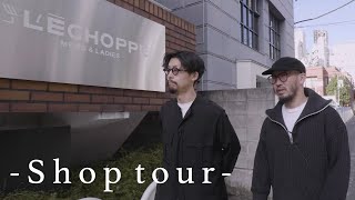 【お店紹介】LECHOPPEコンセプター金子と巡るショップツアー〈AOYAMA編〉 [upl. by Aylward8]