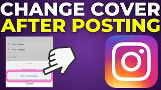 How To Change Instagram Cover After Posting 2024 [upl. by Campman]