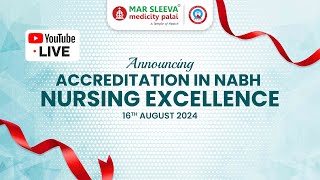 Announcing Accreditation in NABH Nursing Excellence  16th August 2024  1200 Noon [upl. by Malchy]