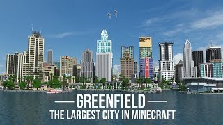 Greenfield  The Largest City In Minecraft  V05 [upl. by Burris343]