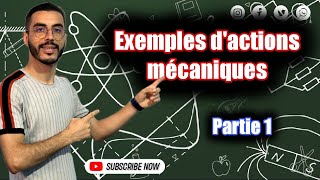 Tronc commun  Exemples dactions mécaniques Partie 1 [upl. by Anaert81]