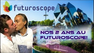 Nos 2 ANS au Futuroscope 😱🥂 [upl. by Ainimreh]