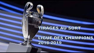 Tirage au sort Ligue des champions 20182019 [upl. by Niuqram281]