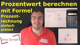 Prozentwert berechnen  Prozentrechnung mit Formel  Mathematik einfach erklärt  Lehrerschmidt [upl. by Elirpa507]