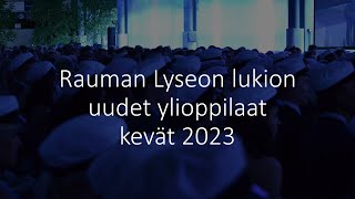 Rauman Lyseon lukion ylioppilasjuhlat 362023 [upl. by Dorri]