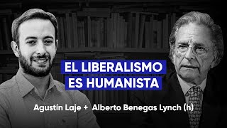 Alberto Benegas Lynch h y Agustín Laje El liberalismo es humanista [upl. by Leafar]