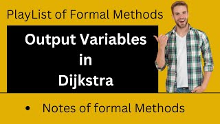 Output variables in Dijkstra  simultaneous assignment and ghost variable  in Urdu  Alpha Coding [upl. by Dekeles]