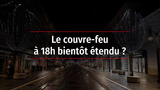 Covid19  le couvrefeu à 18 heures bientôt étendu [upl. by Slack]