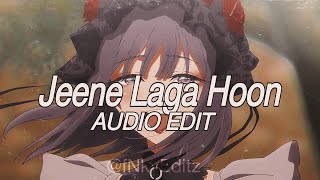 Jeene laga hoon  audio edit [upl. by Caniff]