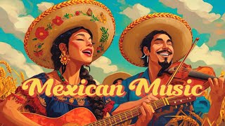 Mexican Music  Mariachi Serenata Music 🌙💃 Romantic Mexican Love Songs Instrumental [upl. by West]