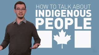 How to talk about Indigenous people [upl. by Aram]