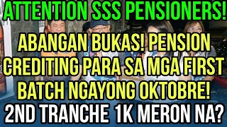 ✅SSS PENSIONERS BUKAS NA PENSION CREDITING SCHEDULE NGAYONG OKTOBRE 2ND TRANCHE MERON NA [upl. by Tidwell973]