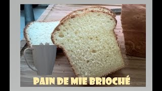 PAIN DE MIE BRIOCHEE AU THERMOMIX [upl. by Neils645]