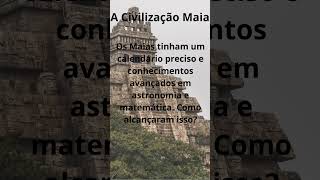 A Civilização Maia civilização maia [upl. by Ayortal]