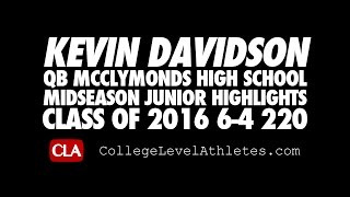 Kevin Davidson Midseason Highlghts 64 220 McClymonds 2016 QB Mixtape  CollegeLevelAthletescom [upl. by Aneeroc]