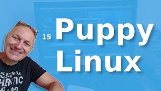 15 Scopriamo Puppy Linux il sistema operativo per i vecchi PC  Daniele Castelletti  AssMaggiolina [upl. by Arin750]