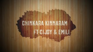 Chinkara Kinnaram  Cover Song  Cijoy amp Emili [upl. by Fawnia]