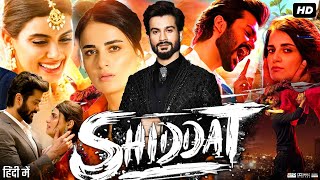 Shiddat Full Movie  Sunny Kaushal  Mohit Raina  Radhika Madan  Diana Penty Review amp Facts [upl. by Canter]