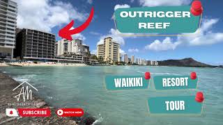 The Outrigger Reef Resort Tour Waikiki Hawaii [upl. by Neitsabes564]