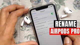 How to Rename Your AirPods Pro Change the Name of Your AirPods Pro [upl. by Whang]