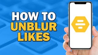 How to Unblur Likes on Bumble Easiest Way​​ [upl. by Sieracki]