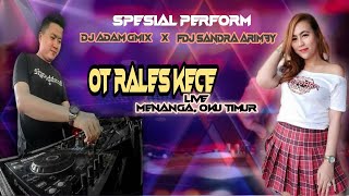 OT RALES KECE quotFULL DJquot Dj Adam Gmix X Fdj Sandra Arimby live MINANGA OKU Timur [upl. by Nodnrb]