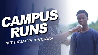 Campus Runs with Creative Hub Ibadan Season 1 Episode 2 [upl. by Aryan]