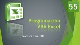 Curso VBA Excel Práctica final XII Vídeo 55 [upl. by Yates]