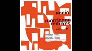 Ennio Morricone Remixes  Mucchio Selvaggio From My Name Is Nobody [upl. by Ttoille]