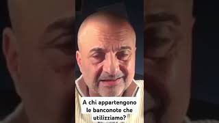 A chi appartengono le banconote che utilizziamo  Lamberto Rimondini [upl. by Eniarda]