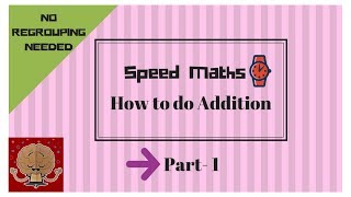 Class 1 maths for kids  Fast Addition part1  Vedic Maths Addition for kids Easy Maths tricks [upl. by Jalbert368]