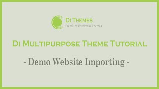 Importing Demo Website  Di Multipurpose Free WordPress Theme [upl. by Ehrenberg477]